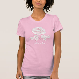 La Vie en Rose Life in Pink T-Shirt