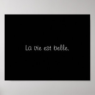 La vie est belle. (Life is beautiful.) Poster