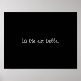 La vie est belle. (Life is beautiful.) Poster