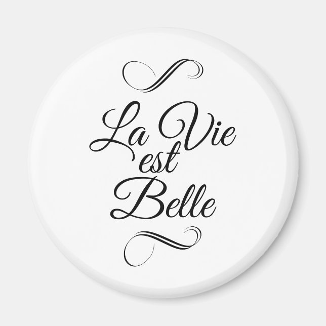 La vie est belle magnet (Front)
