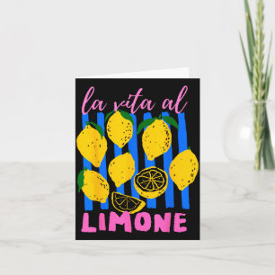 La Vita Al Limone Funny Italian Lemon Fruit Summer Card