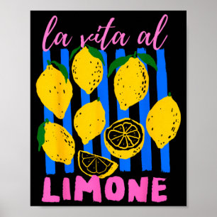 La Vita Al Limone Funny Italian Lemon Fruit Summer Poster