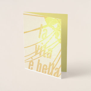 La Vita e Bella Foil Card