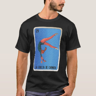 La Vuelta De Carnero Mexican Slang Lottery Bingo C T-Shirt