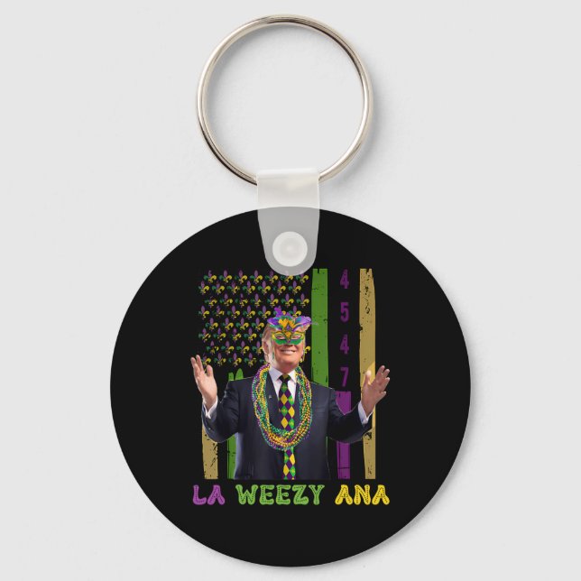 La Weezy Ana Funny Mardi Gras 2025  Key Ring (Front)
