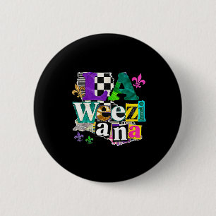 La Weezy Ana Louisiana Mardi Gras Carnival Design  6 Cm Round Badge