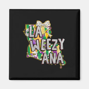 La Weezy Ana Mardi Gras Louisiana Fat Tuesdays Lou Magnet