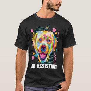 Lab Assistant Labrador Retriever Dog Breed Humour T-Shirt