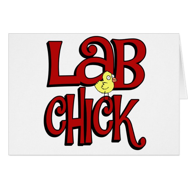 LAB CHICK - LABORATORY GIRL SLANG / HUMOR (Front Horizontal)