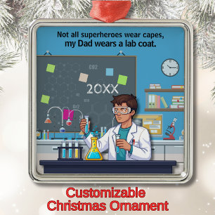 Lab Coat Wearing Dad Is A Superhero Metal Tree Decoration