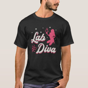 Lab Diva Laboratory Technician Science Lab Tech T-Shirt