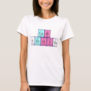 Lab Heroine periodic table name shirt