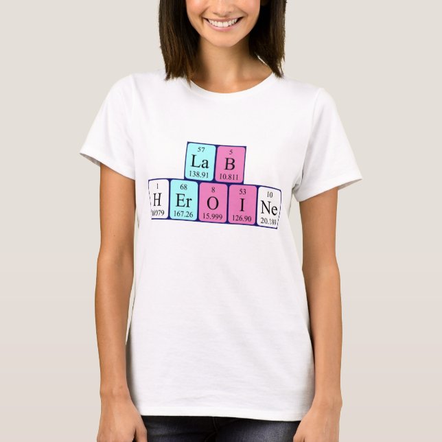 Lab Heroine periodic table name shirt (Front)