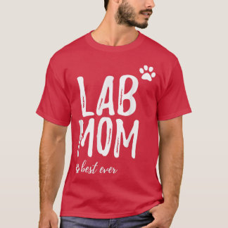 Lab MomFunny Gift for Labrador Dog Mum Dog Gifts  T-Shirt