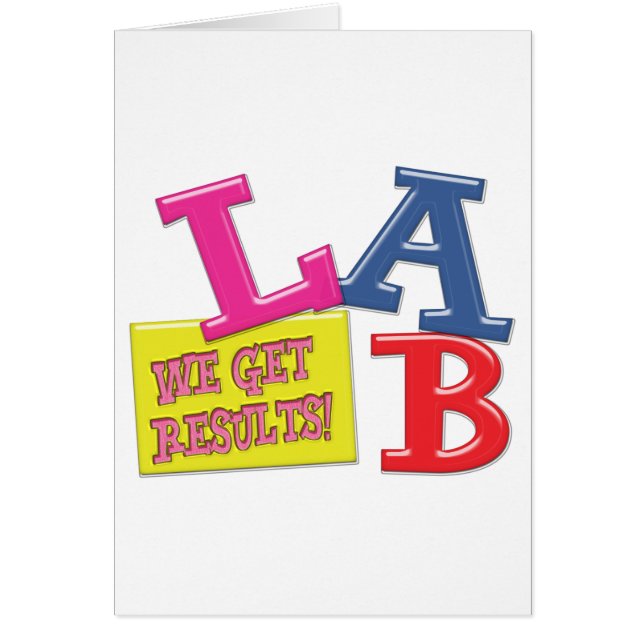 LAB MOTTO LABORATORY WE GET RESULTS! (Front)
