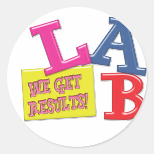 LAB MOTTO LABORATORY WE GET RESULTS! CLASSIC ROUND STICKER