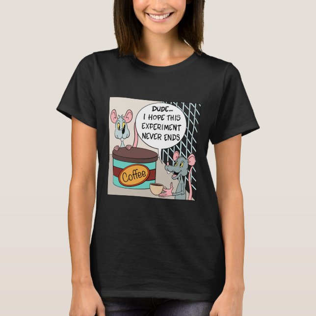 Lab mouse lab rat coffee lover T-Shirt (Front)