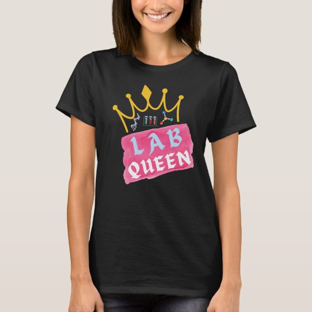 Lab Queen - Laboratory Girl T-Shirt (Front)