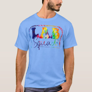Lab Squad ie Dye Lab eam Medical Laboratory echnic T-Shirt