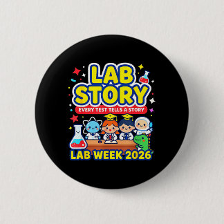Lab Story Week 2026 Medical Laboratory Technician 6 Cm Round Badge