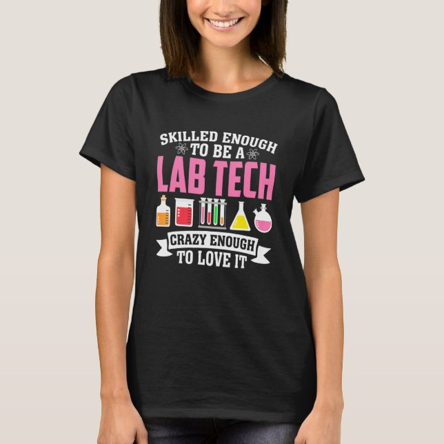 Lab Tech Laboratory medical lab lab week computer  T-Shirt (Front)