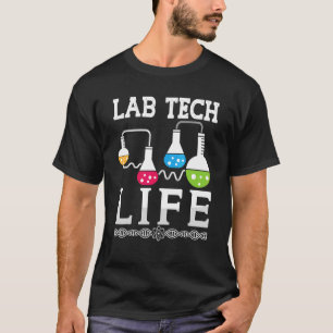 Lab Tech Life Medical Technologist Laboratory Tech T-Shirt