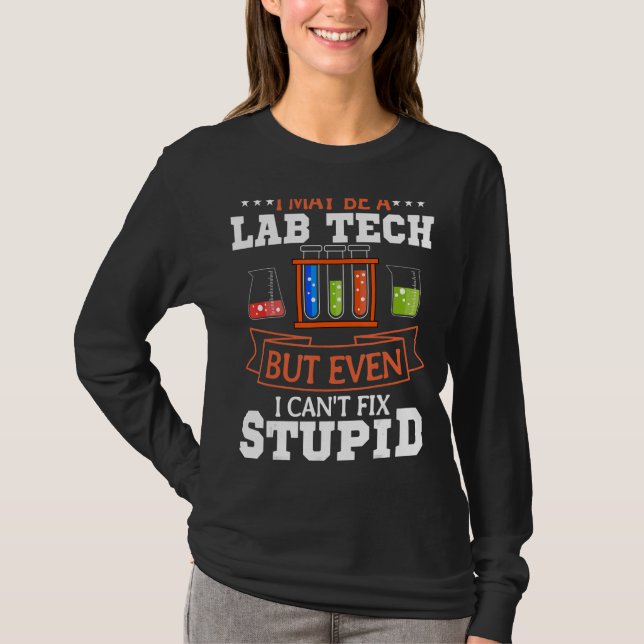 Lab Technician Laboratory Assistant Medical Scient T-Shirt (Front)