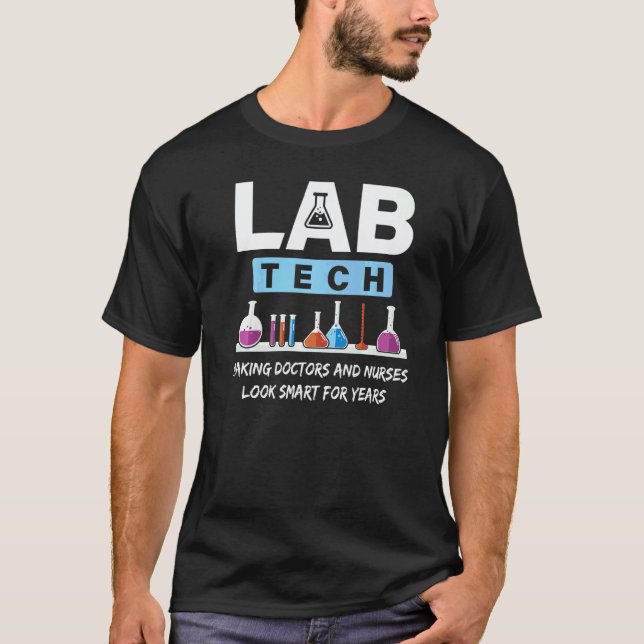 Lab Technician Making Phlebotomist Microbiologist T-Shirt (Front)