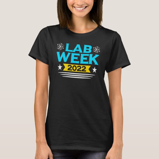 Lab Week 2022 Lab Tech Laboratory Technician 1 T-Shirt (Front)