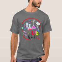 Lab Week 2022 Laboratory Tech Funny Technologist