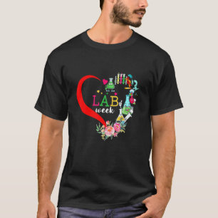 Lab Week 2022 Laboratory Tech Heart  Technologist T-Shirt