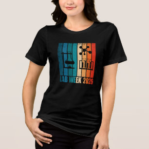 Lab Week 2026 Medical Laboratory Professionals Tri-Blend Shirt