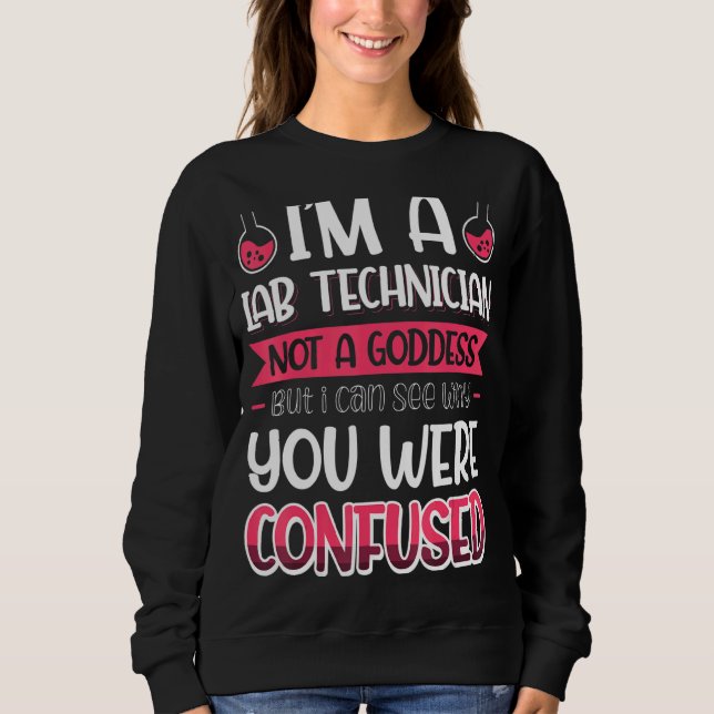 Lab Week Lab Tech Science Medical Technologist Gee Sweatshirt (Front)