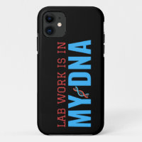 LAB WORK IS IN MY DNA Case-Mate iPhone CASE