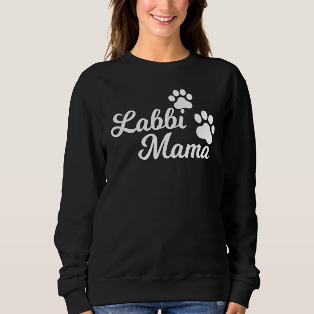 Labbi Mum Mummy Mama Mum Mummy Mother Sweatshirt (Front)