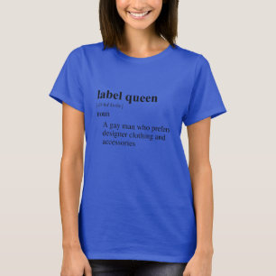LABEL QUEEN T-Shirt