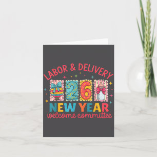 Labor & Delivery 2026 New Year Welcome Committ Card