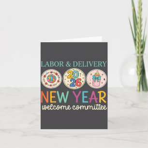 Labor &amp; Delivery 2026 New Year Welcome Committ Card