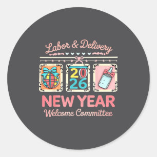 Labor &amp; Delivery 2026 New Year Welcome Committ Classic Round Sticker