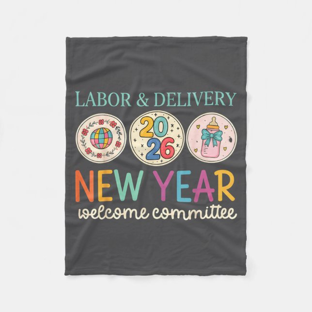 Labor &amp; Delivery 2026 New Year Welcome Committ Fleece Blanket (Front)
