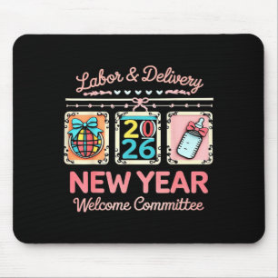 Labor &amp; Delivery 2026 New Year Welcome Committ Mouse Pad
