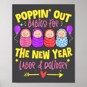 Labor And Delivery L&amp;d Nurse Happy New Year  Poster