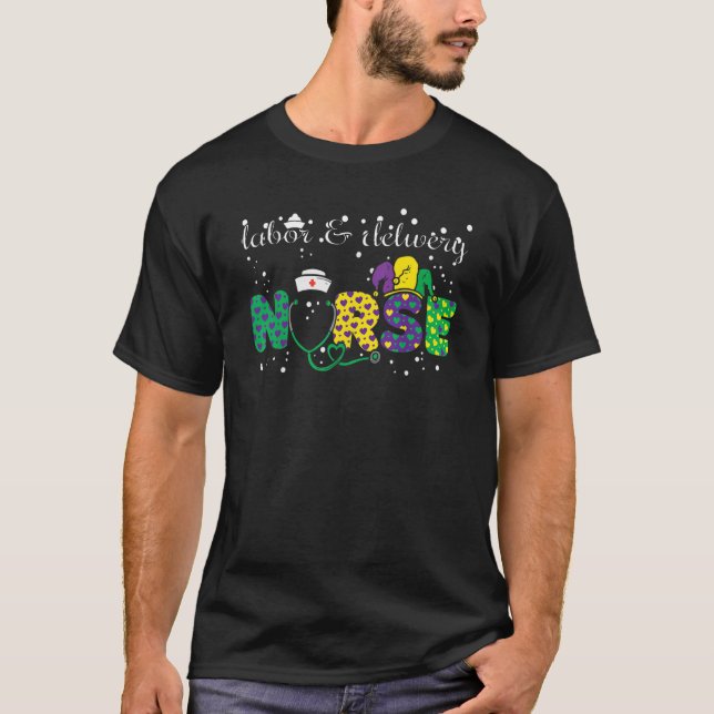 Labor And Delivery Nurse L & D Nurse Mardi Gras 20 T-Shirt (Front)