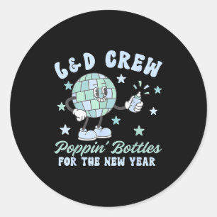 Labor And Delivery Pn' Bottles For The New Year Nu Classic Round Sticker