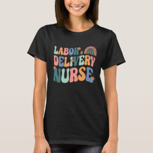 Labor and Delivery Retro Groovy Mother Baby a L&D  T-Shirt