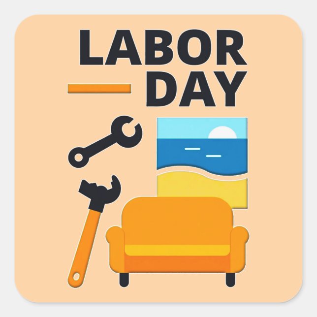 Labor Day Work Hard Relax Design with Tools Square Sticker (Front)