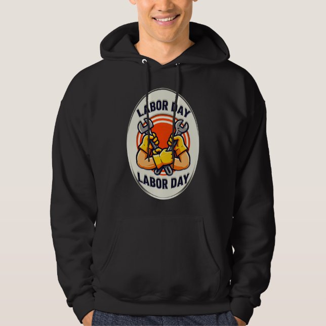 Labor Day Worker Badge Tools Design Hoodie (Front)