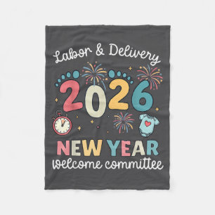 Labor Delivery 2026 New Year Welcome Committee L&a Fleece Blanket