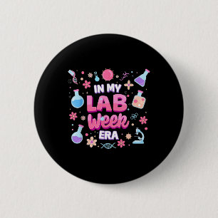 Laboratory Teacher Student 2025 In My Lab Week Era 6 Cm Round Badge