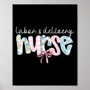 Labour And Delivery L&d Nurse Coquette Bow Bab Poster